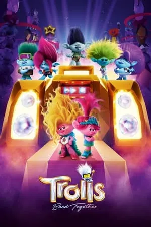 Filmywap Trolls Band Together 2023 Hindi+English Full Movie WEB-DL 480p 720p 1080p Download