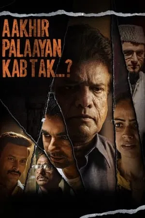 Filmywap Aakhir Palaayan Kab Tak? 2024 Hindi Full Movie HDTS 480p 720p 1080p Download
